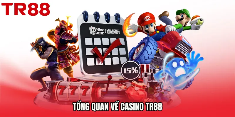 Tổng quan về Casino TR88